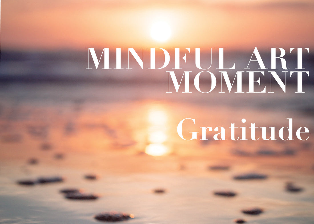 Mindful Moment in Art: Gratitude